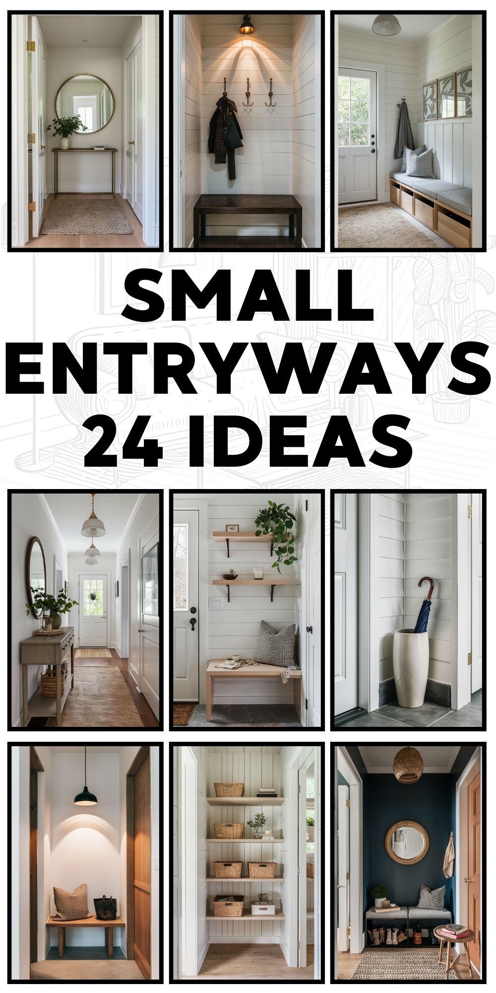 Small Entryways: Design 24 Ideas and Solutions for Maximizing Space