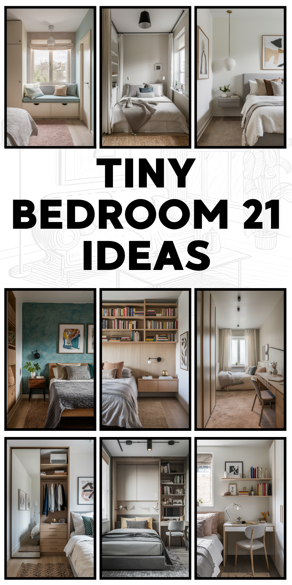 Tiny Bedroom 21 Ideas: A Step-by-Step Guide to Creating Beautiful Small Spaces