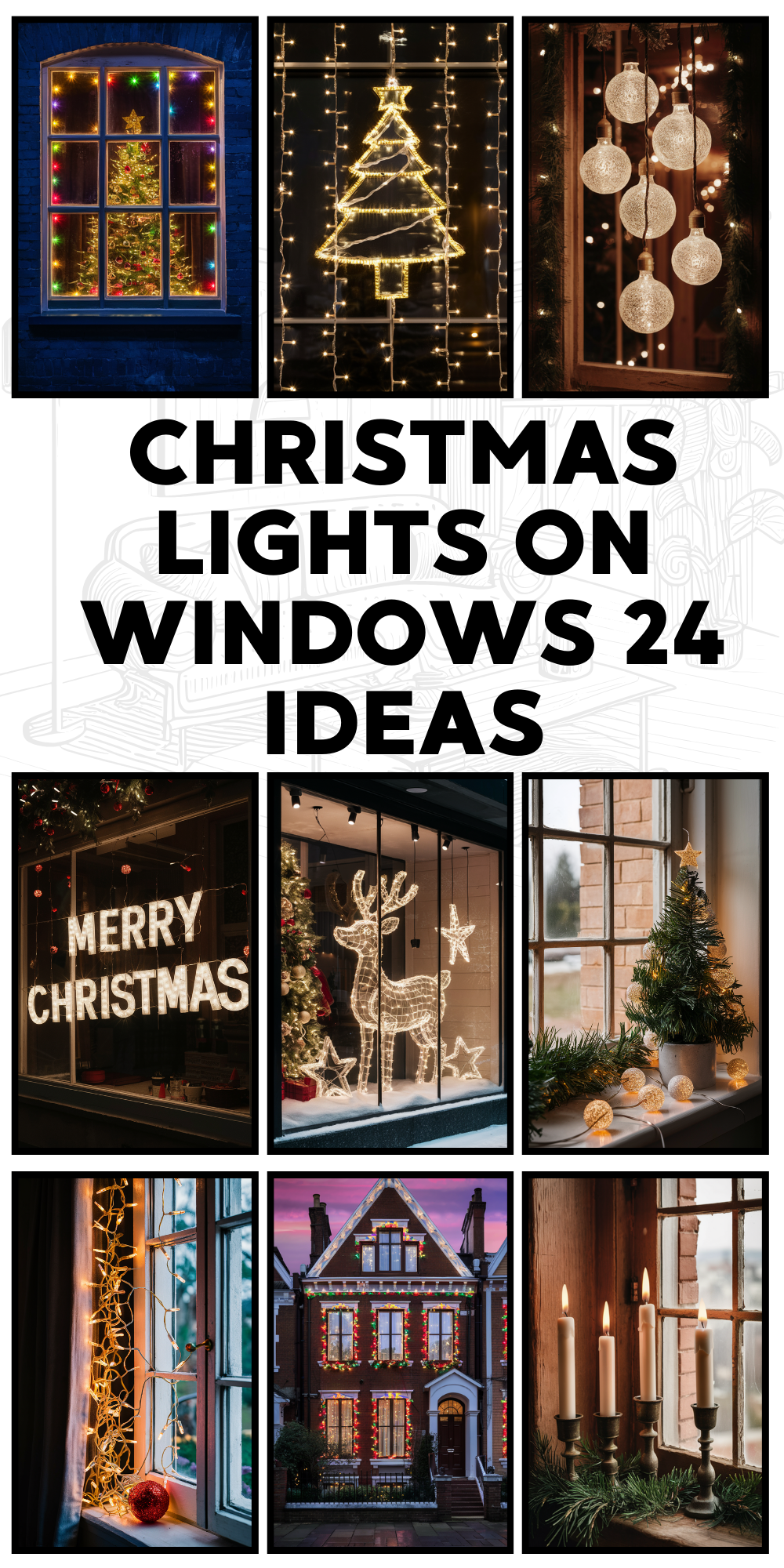 Christmas Lights on Windows 24 Ideas: Magical Ways to Illuminate Your Home This Holiday Season