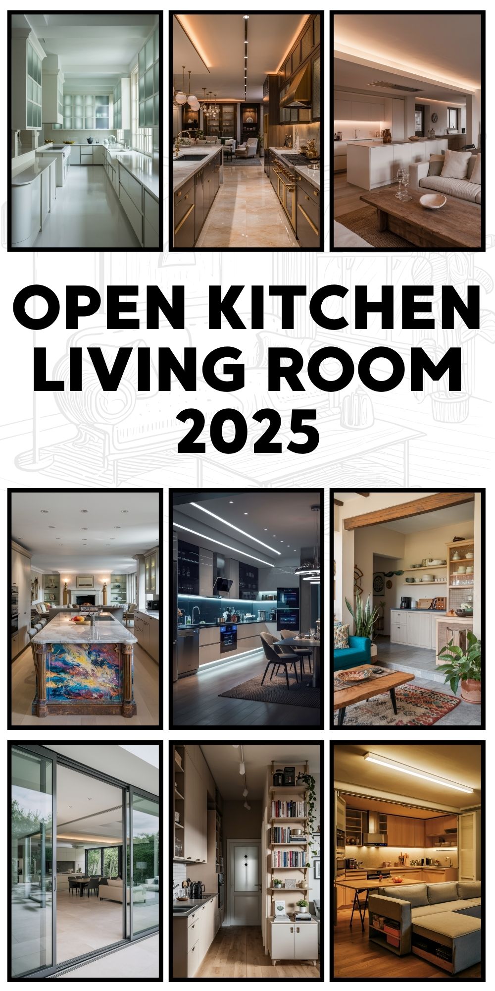 Open Kitchen Living Room 2025: Design Trends and 21 Ideas