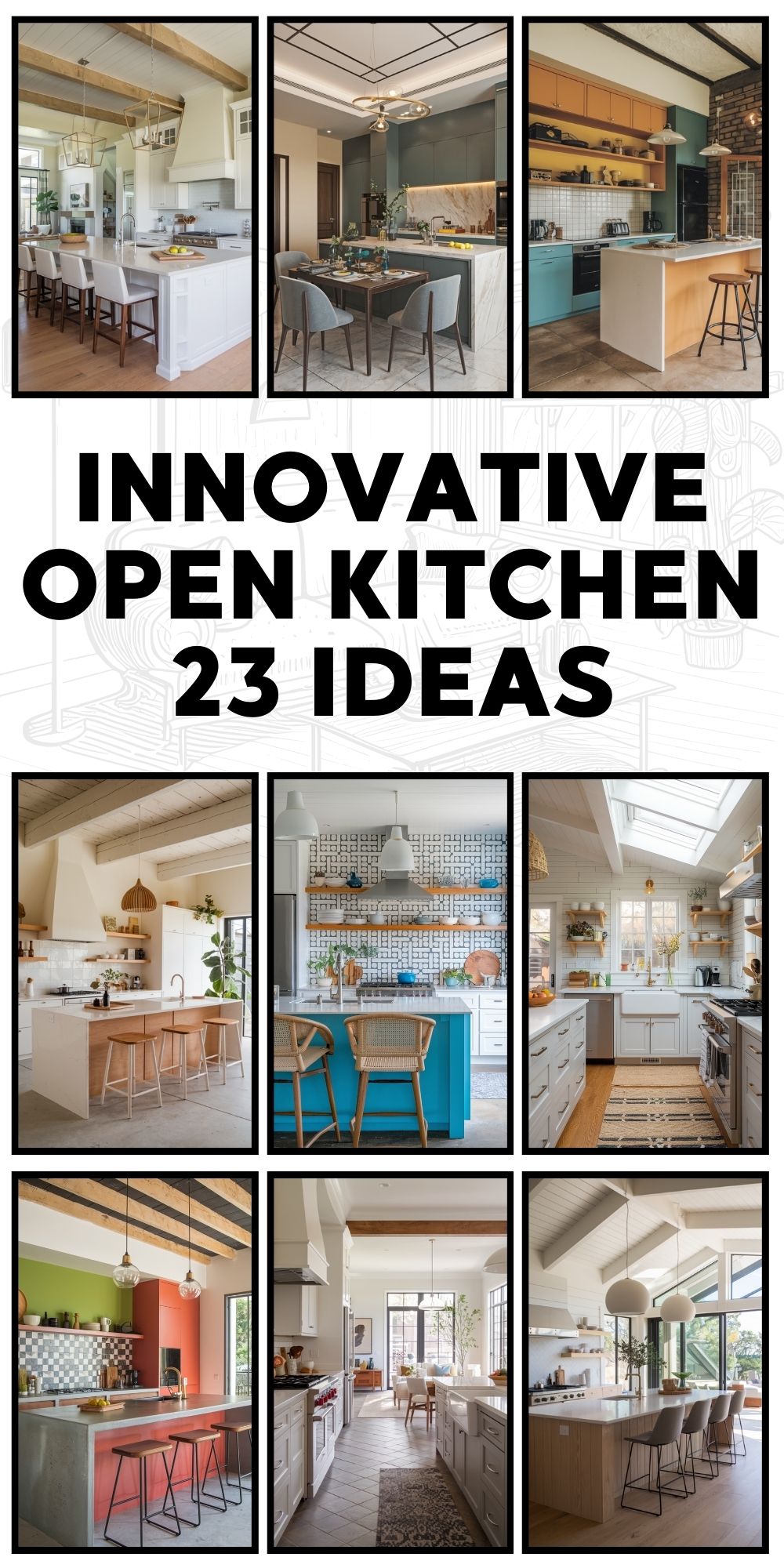 Innovative Open Kitchen 23 Ideas: Transform Your Space with Style and Functionality