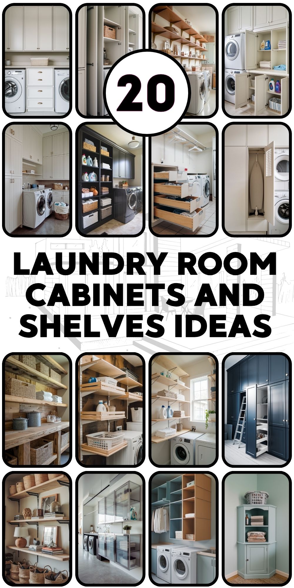 Laundry Room Cabinets and Shelves 22 Ideas: Practical Tips for a Functional, Stylish Space