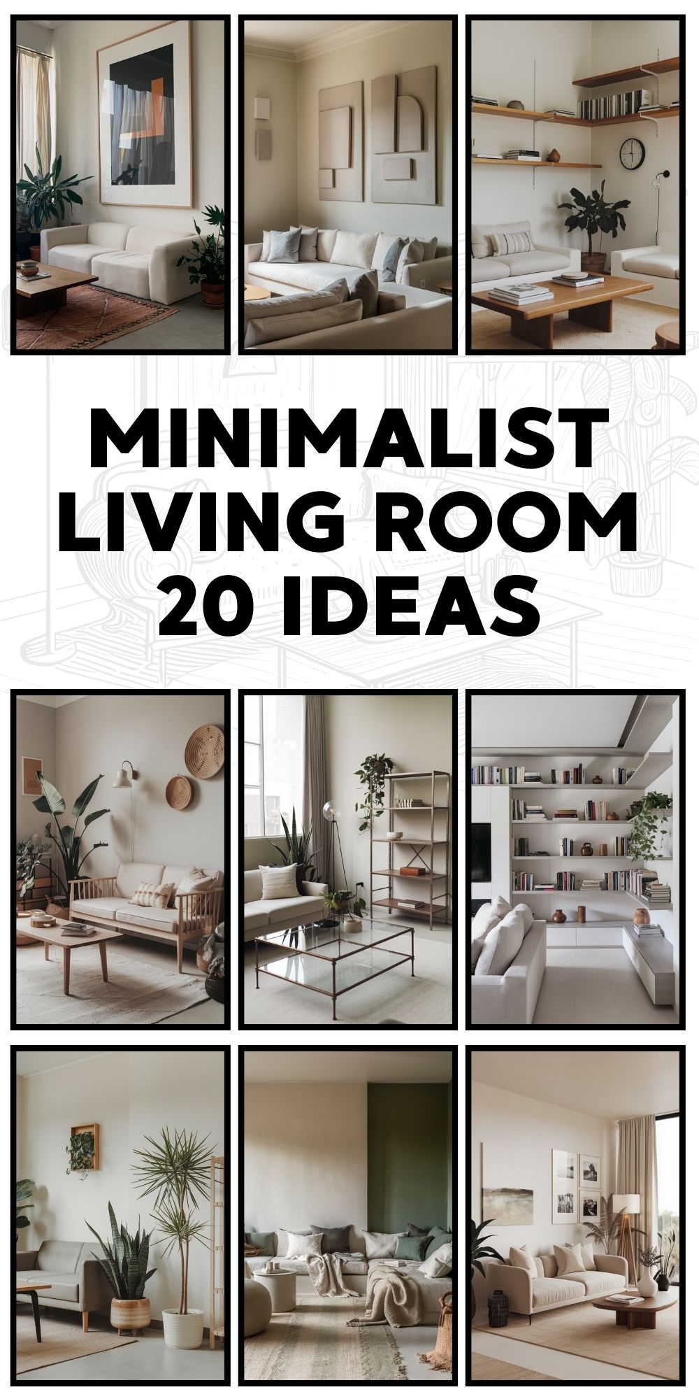 Minimalist Living Room 20 Ideas: How to Achieve a Modern, Cozy, and Functional Space